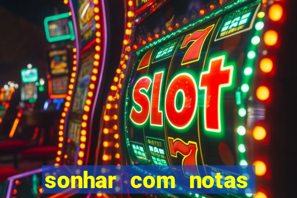 sonhar com notas de 50 reais jogo do bicho